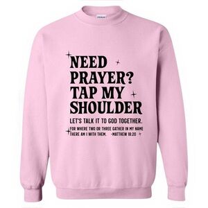 Gildan Pink Sweatshirt with Prayer Message